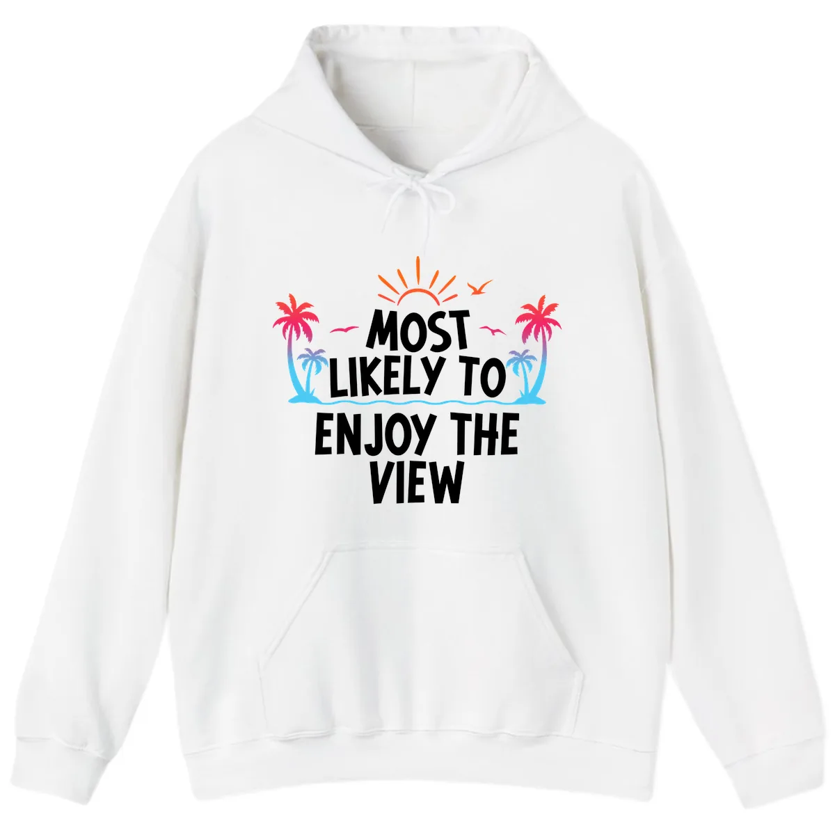 Most Likely To Enjoy The View Hoodie in White