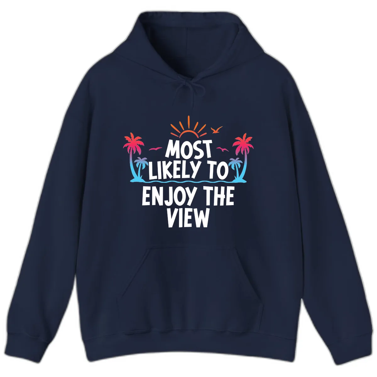 Most Likely To Enjoy The View Hoodie in Navy