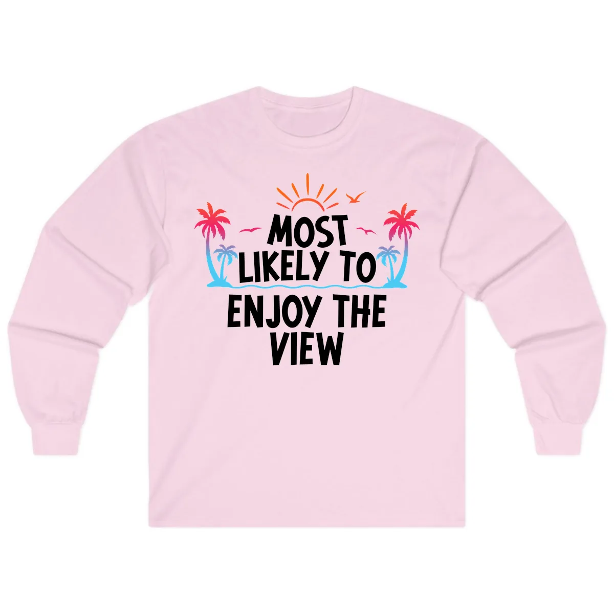 Most Likely To Enjoy The View Long Sleeve in Light Pink