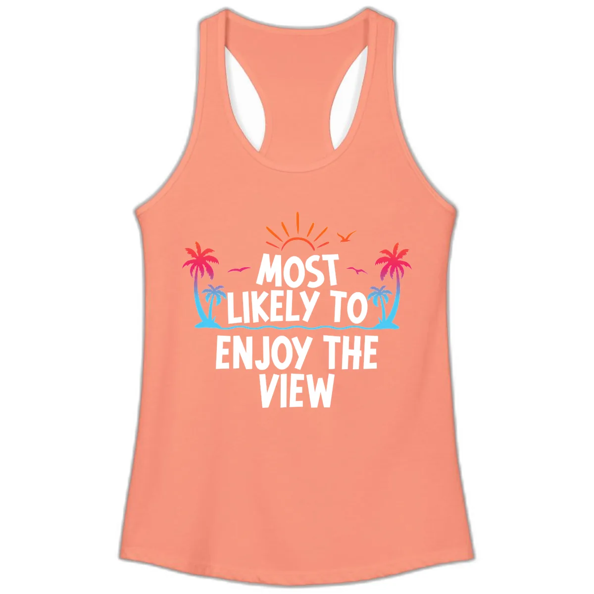 Most Likely To Enjoy The View Ladies Tank in Solid Light Orange