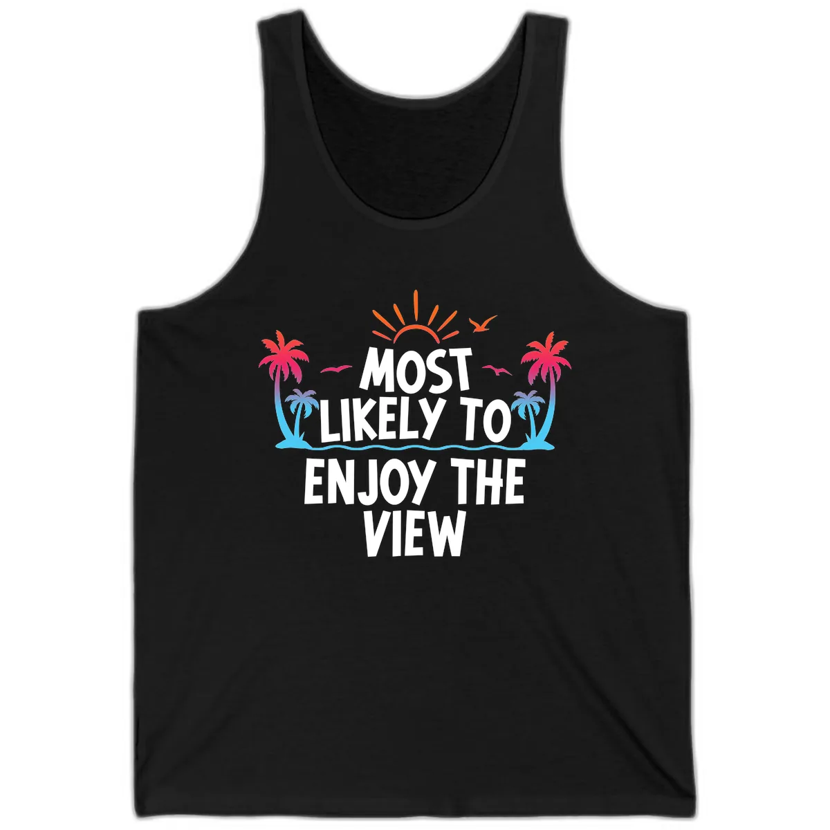 Most Likely To Enjoy The View Tank in Black