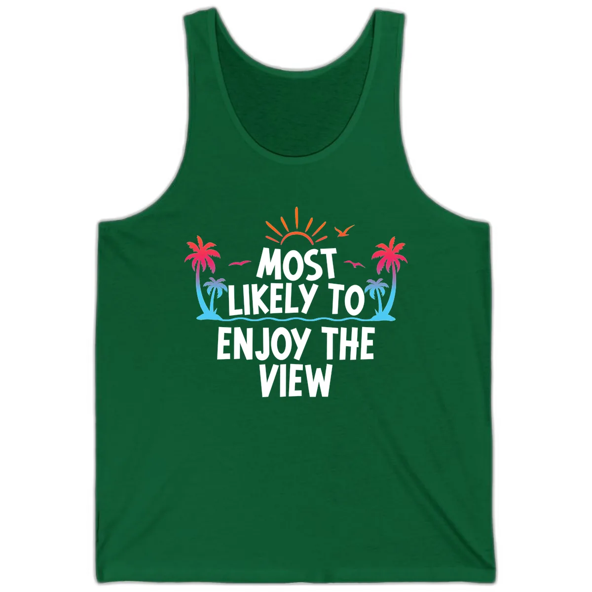 Most Likely To Enjoy The View Tank in Kelly