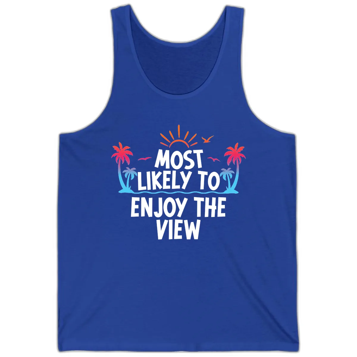 Most Likely To Enjoy The View Tank in True Royal