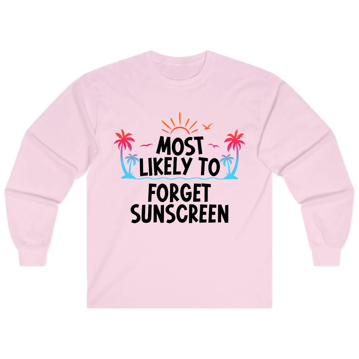Most Likely To Forget Sunscreen Long Sleeve in Light Pink