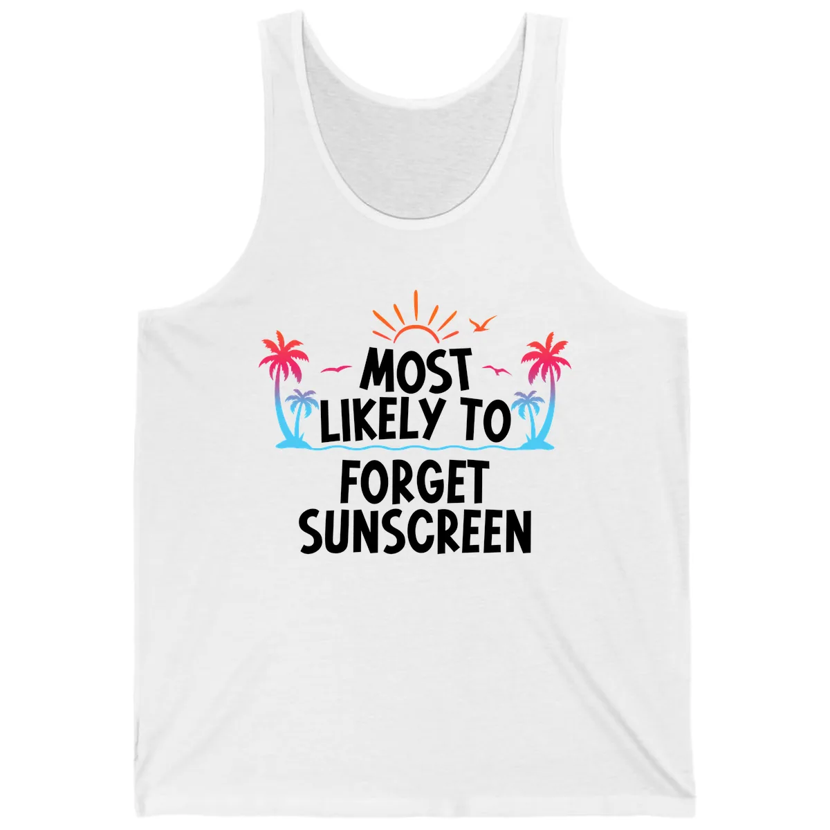 Most Likely To Forget Sunscreen Tank in White