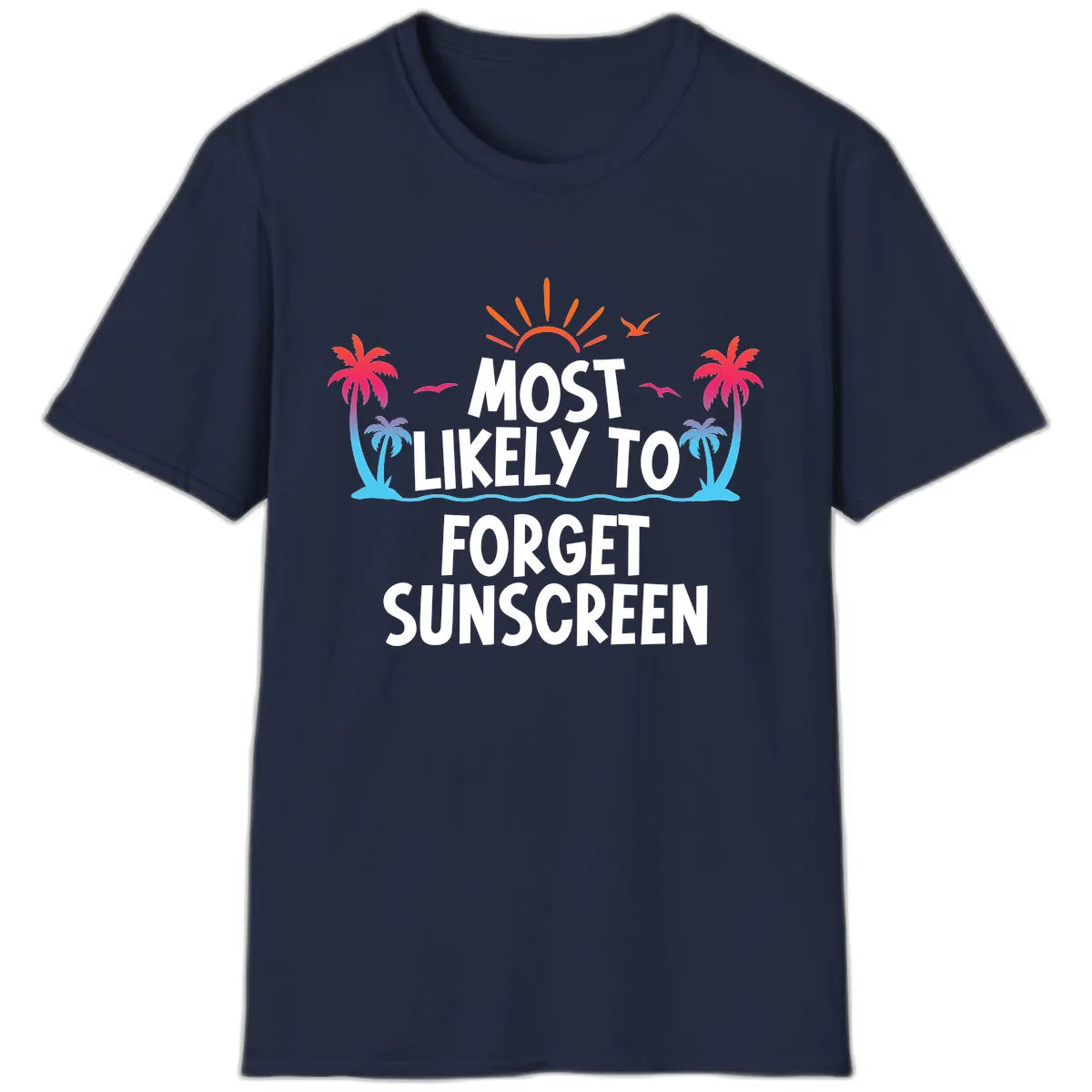 Most Likely To Forget Sunscreen T-Shirt in Navy