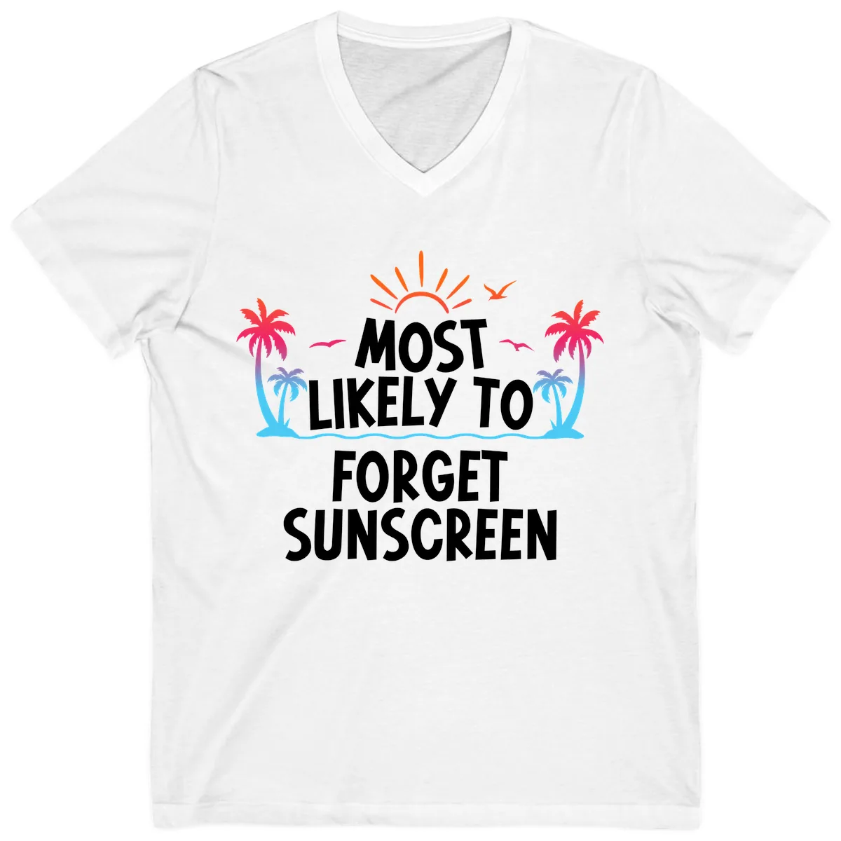 Most Likely To Forget Sunscreen V-Neck in White