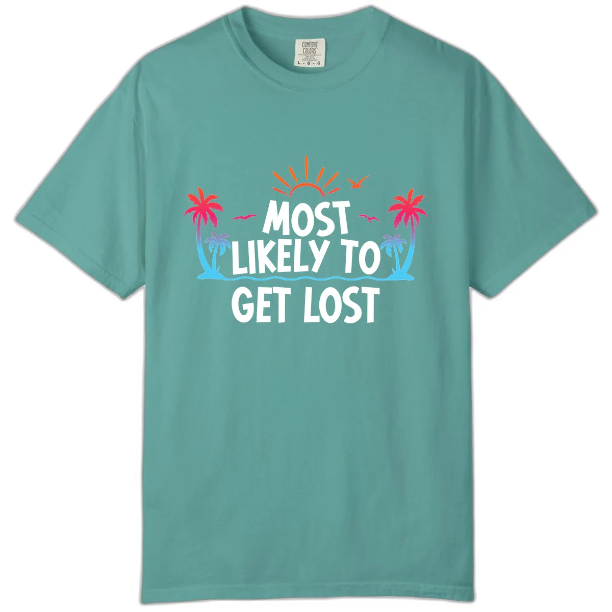 Most Likely To Get Lost Comfort Color in Seafoam