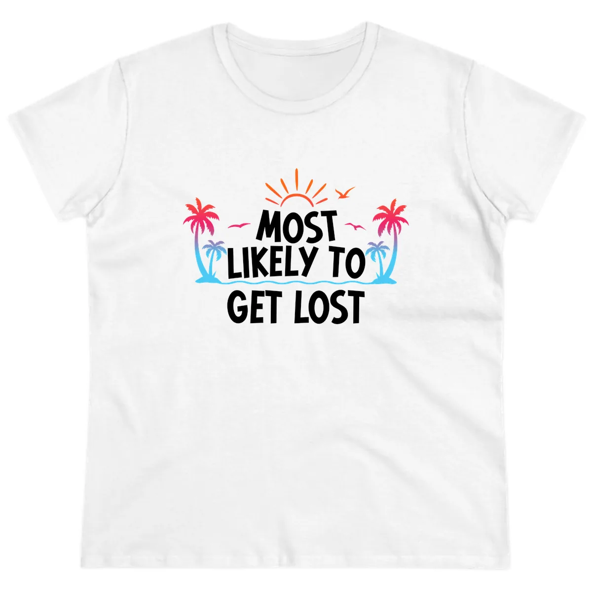 Most Likely To Get Lost Ladies Tee in White