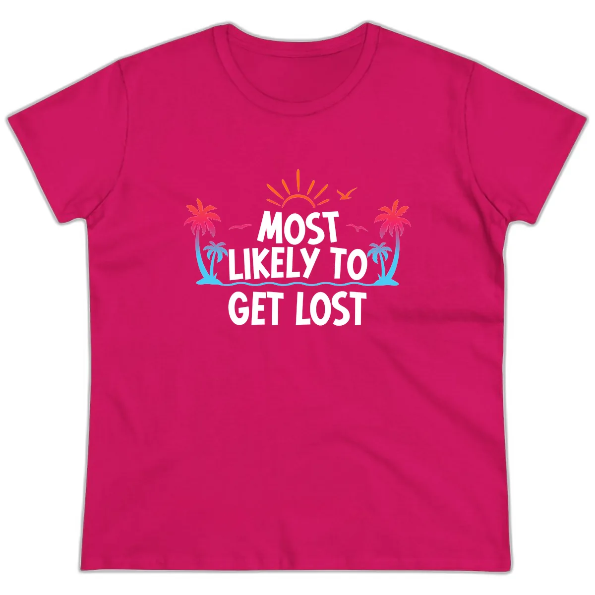 Most Likely To Get Lost Ladies Tee in Heliconia