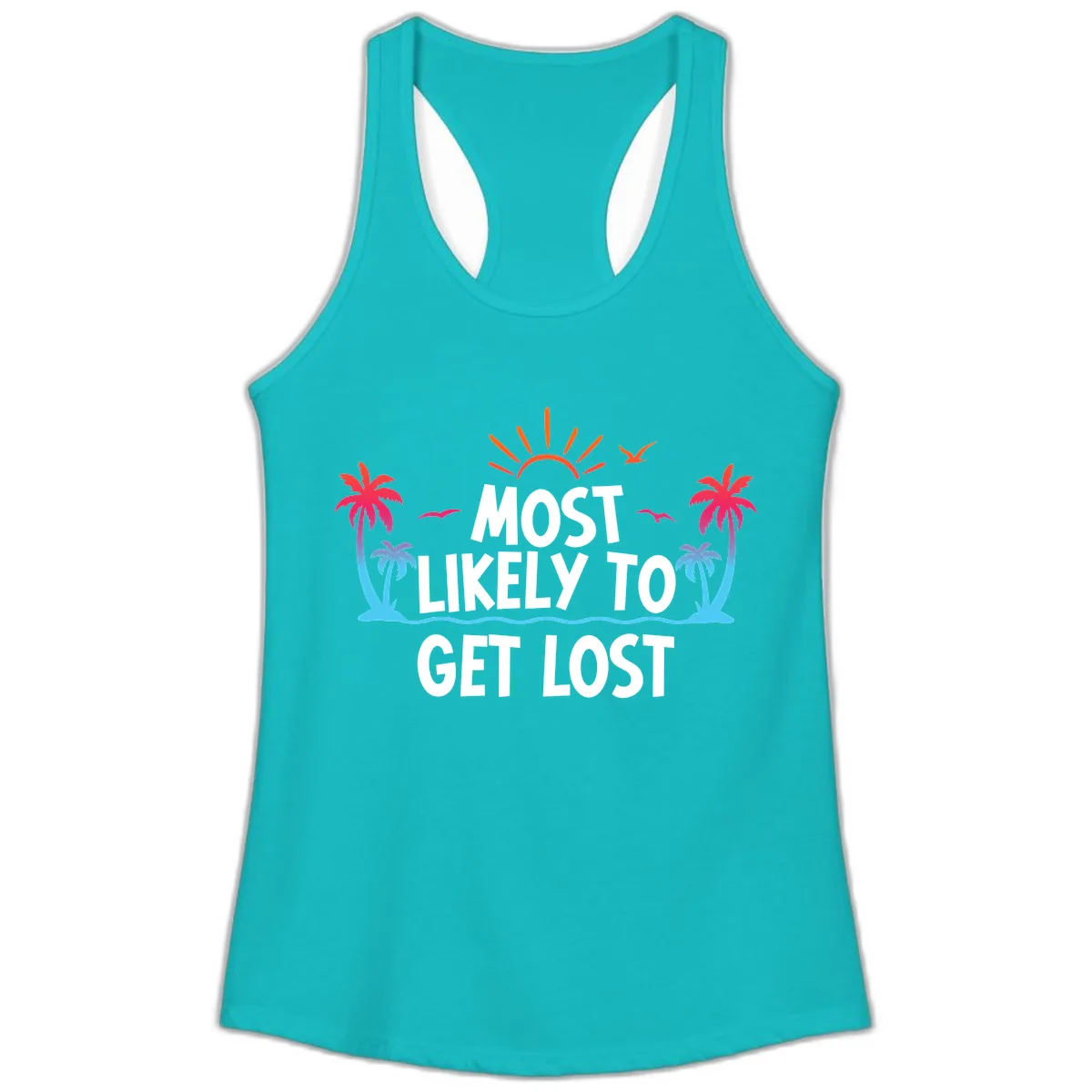 Most Likely To Get Lost Ladies Tank in Tahiti Blue