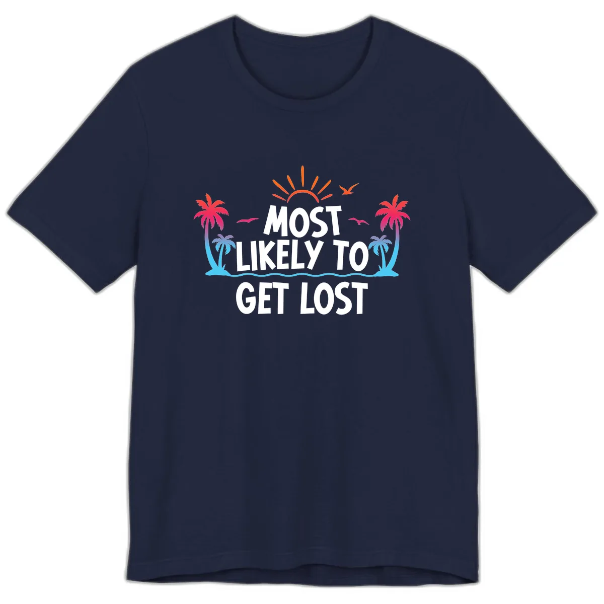 Most Likely To Get Lost Premium T-Shirt in Navy