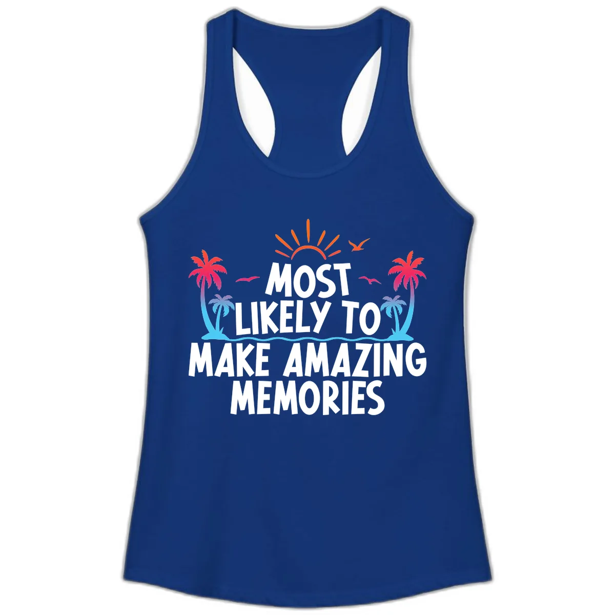Most Likely To Make Amazing Memories Ladies Tank in Solid Royal