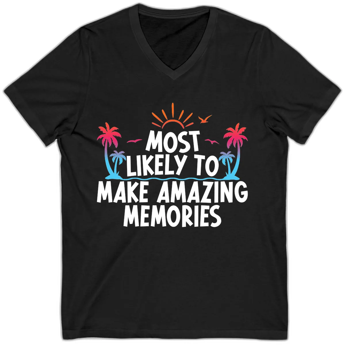 Most Likely To Make Amazing Memories V-Neck in Black