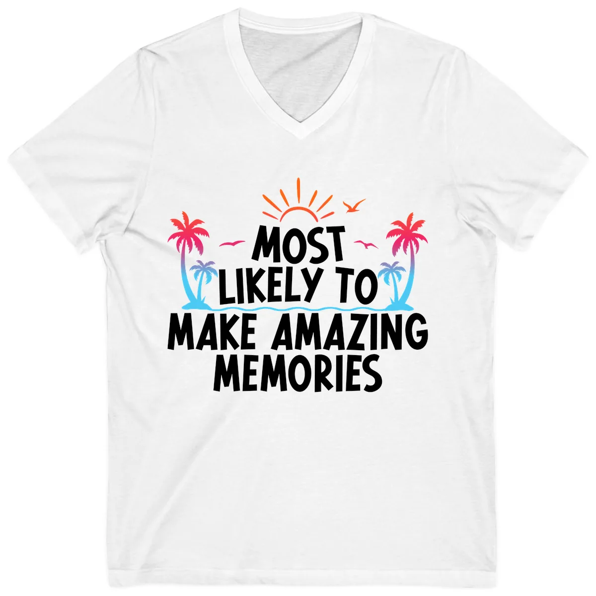 Most Likely To Make Amazing Memories V-Neck in White