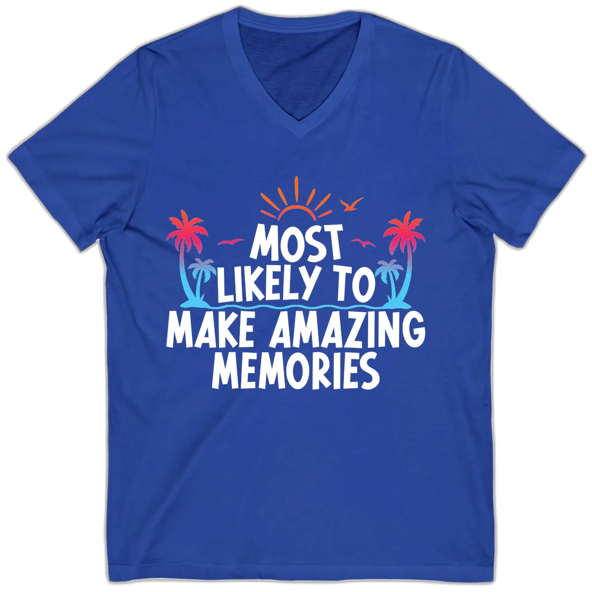 Most Likely To Make Amazing Memories V-Neck in True Royal