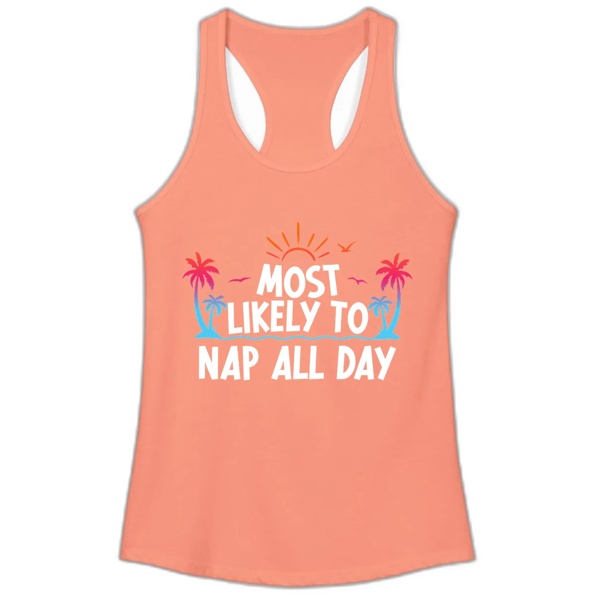 Most Likely To Nap All Day Ladies Tank in Solid Light Orange