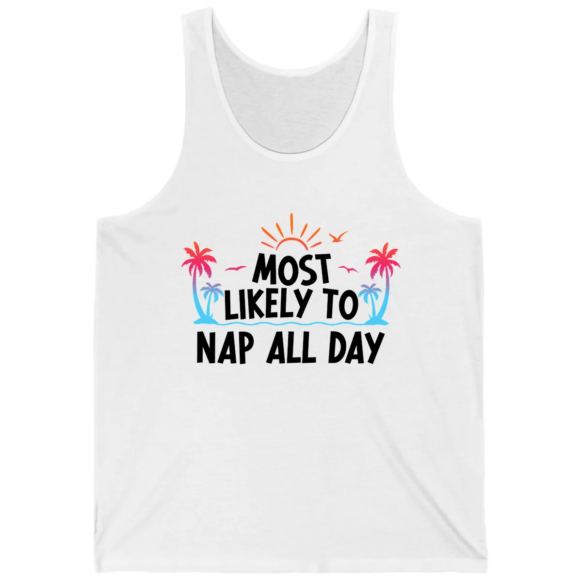 Most Likely To Nap All Day Tank in White