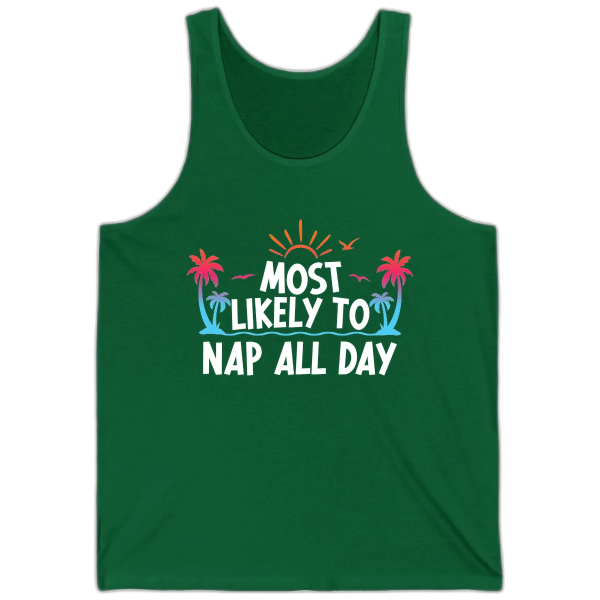 Most Likely To Nap All Day Tank in Kelly
