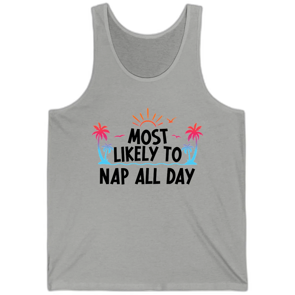 Most Likely To Nap All Day Tank in Athletic Heather
