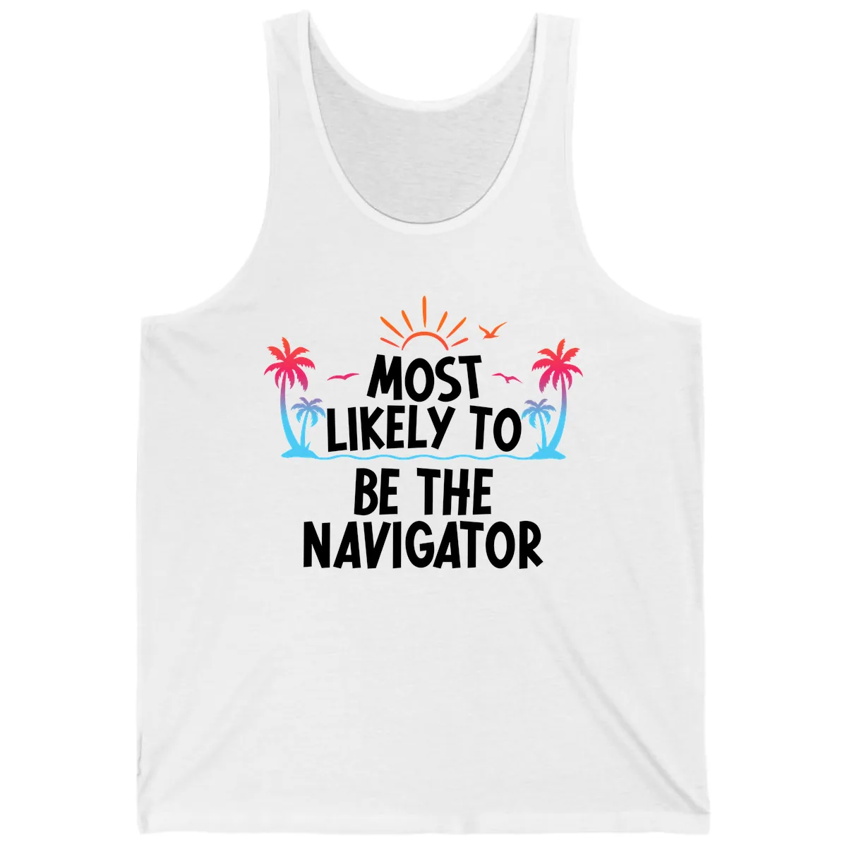 Most Likely To Be The Navigator Tank in White