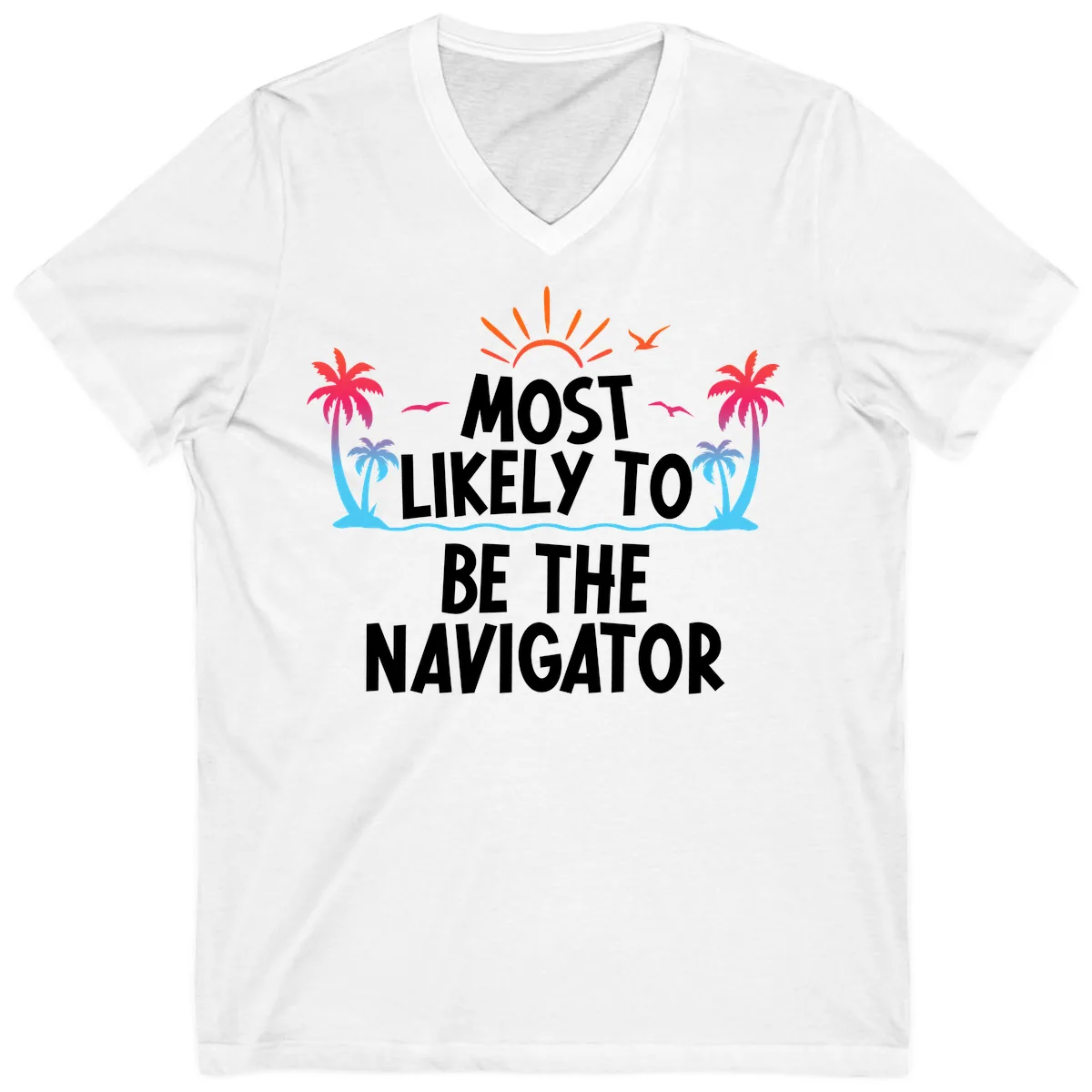Most Likely To Be The Navigator V-Neck in White