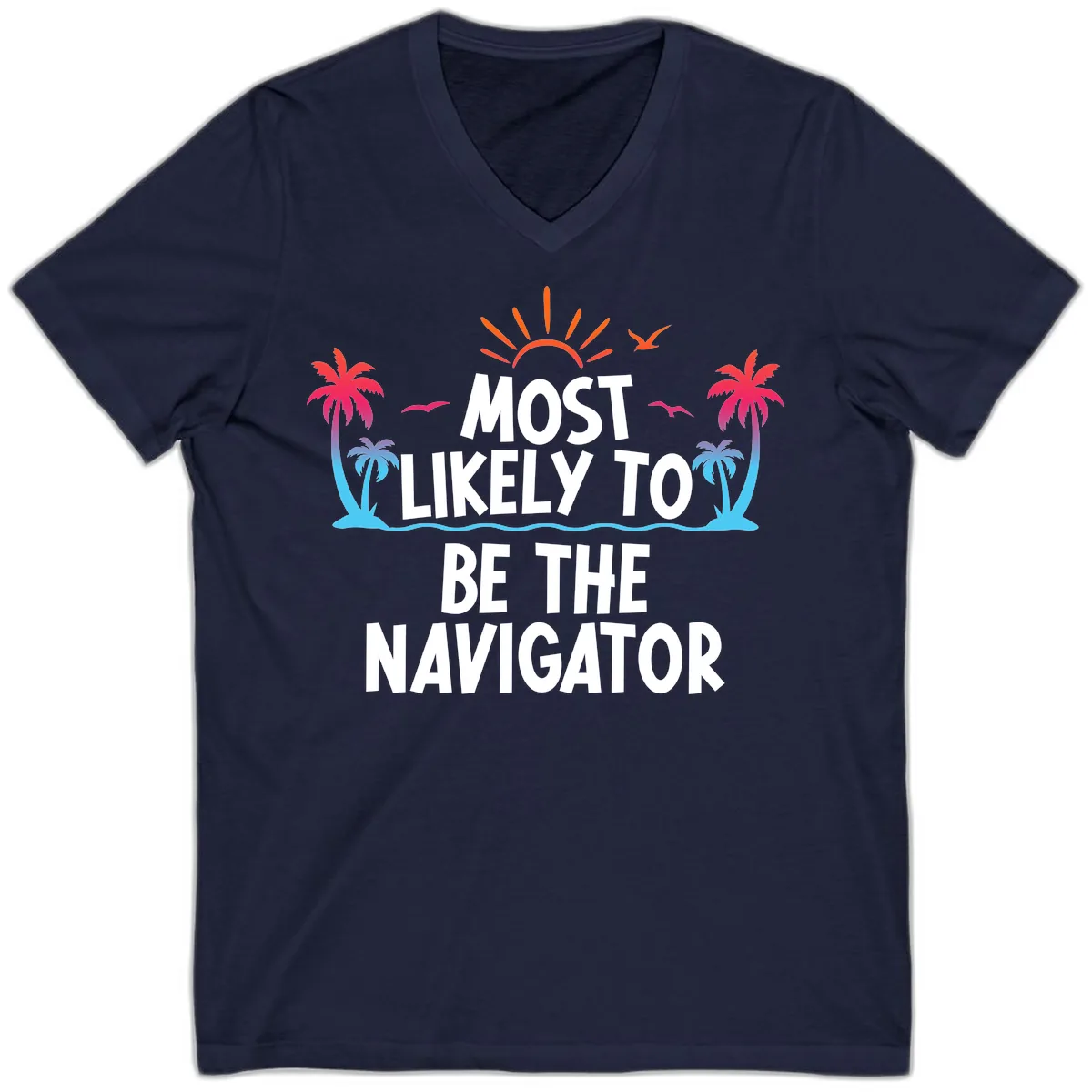 Most Likely To Be The Navigator V-Neck in Navy