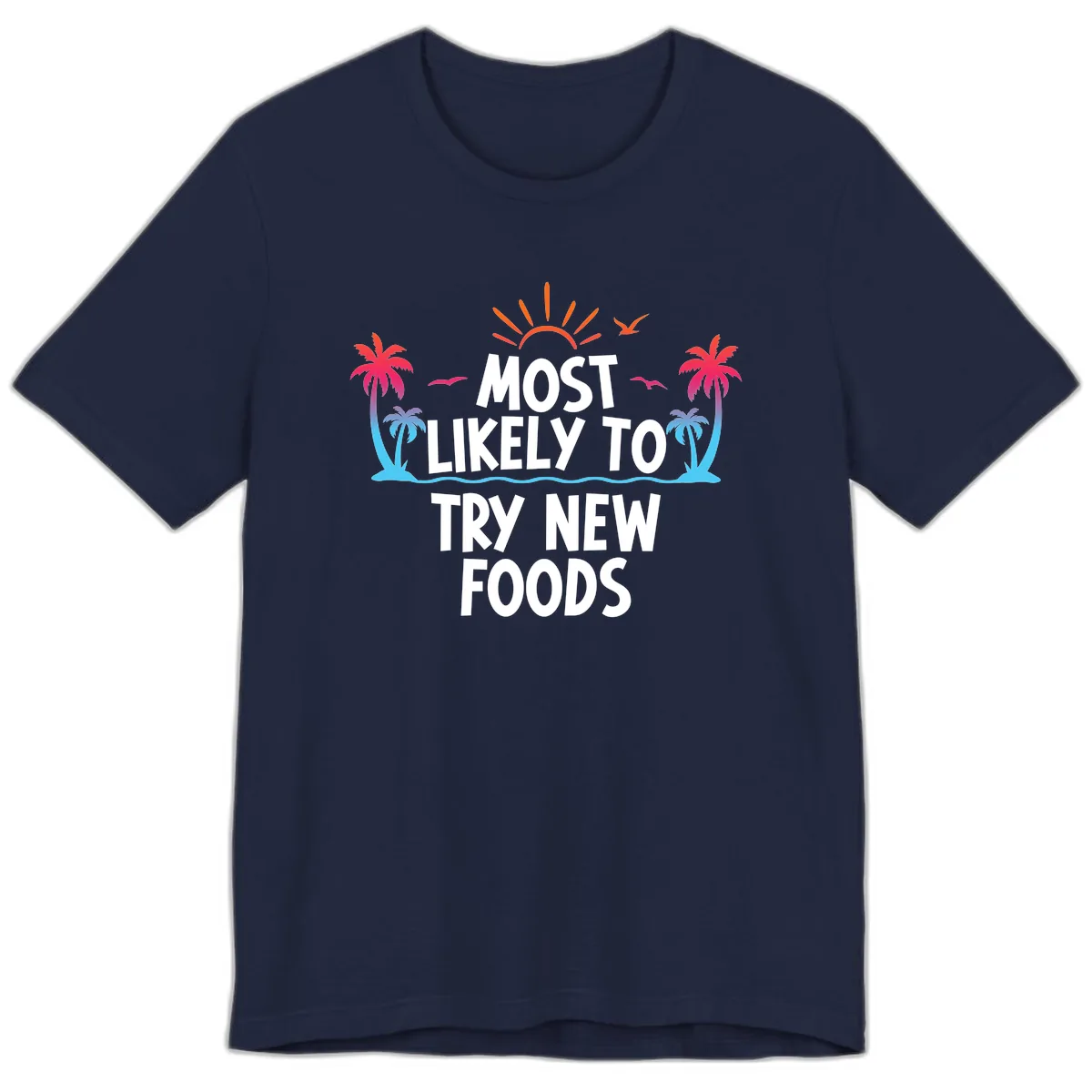 Most Likely To Try New Foods Premium T-Shirt in Navy