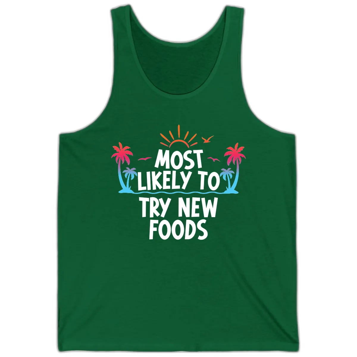 Most Likely To Try New Foods Tank in Kelly