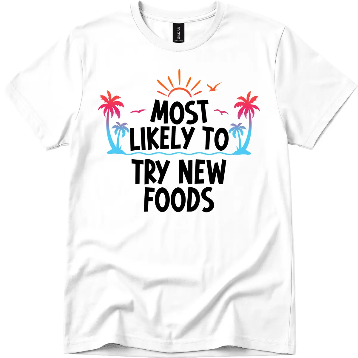 Most Likely To Try New Foods T-Shirt in White