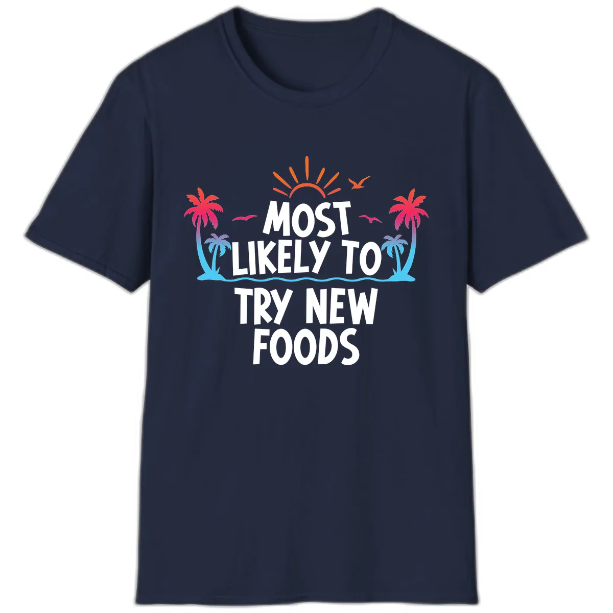 Most Likely To Try New Foods T-Shirt in Navy