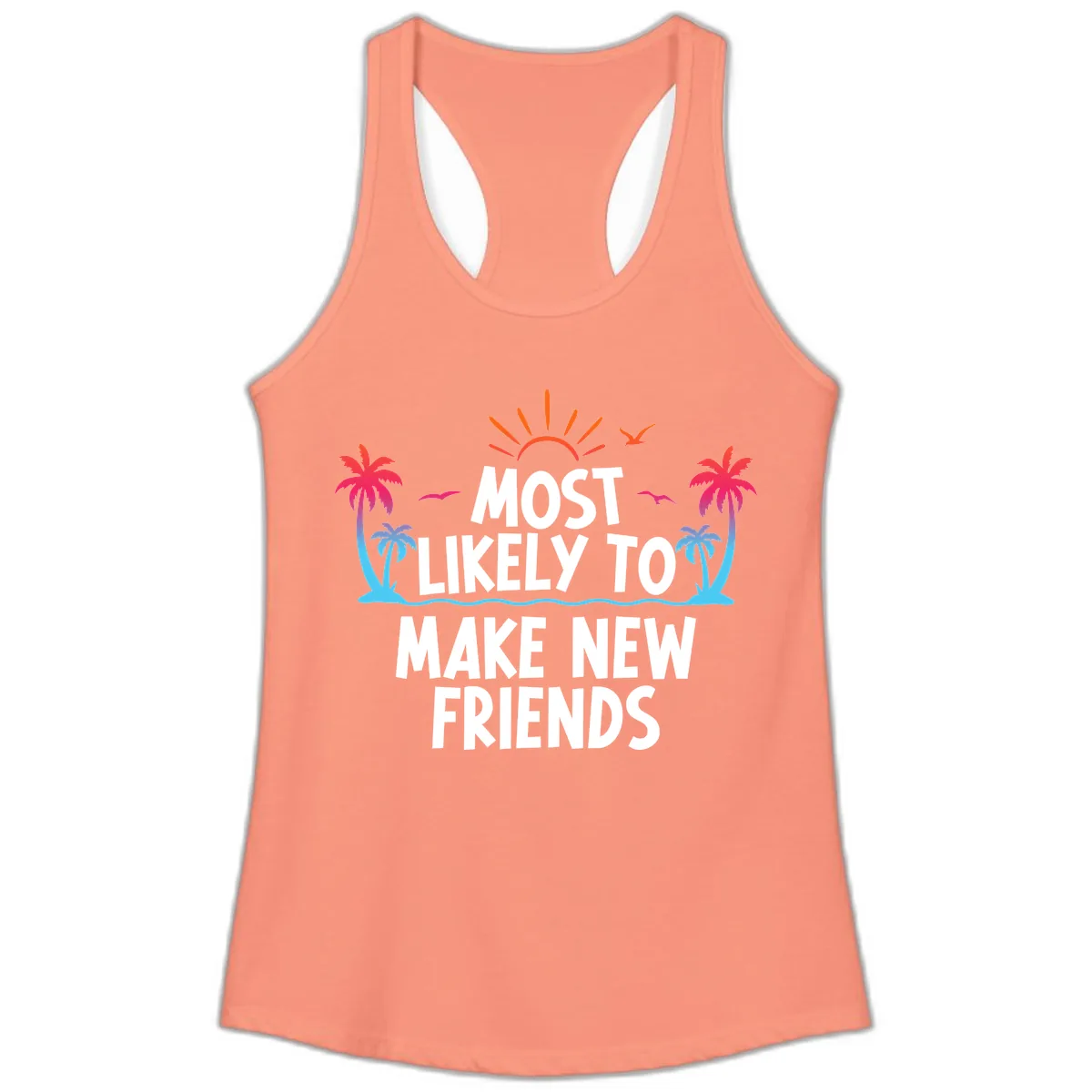Most Likely To Make New Friends Ladies Tank in Solid Light Orange