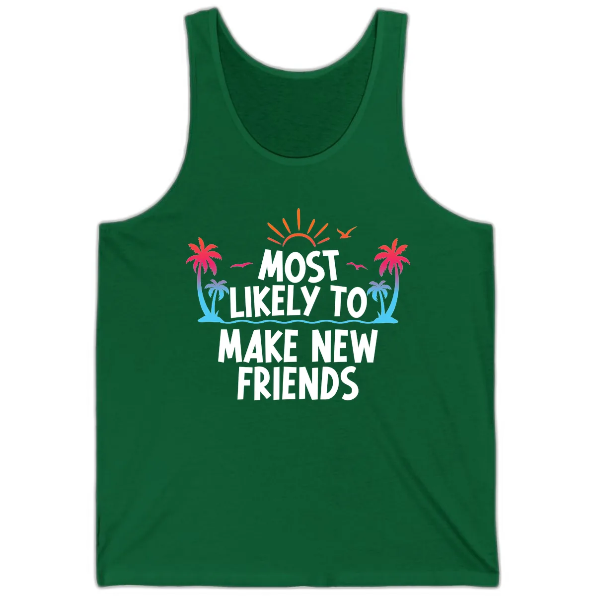 Most Likely To Make New Friends Tank in Kelly