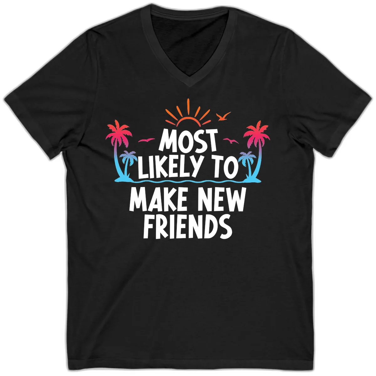 Most Likely To Make New Friends V-Neck in Black