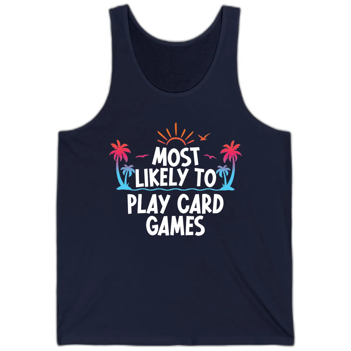 Most Likely To Play Card Games Tank in Navy