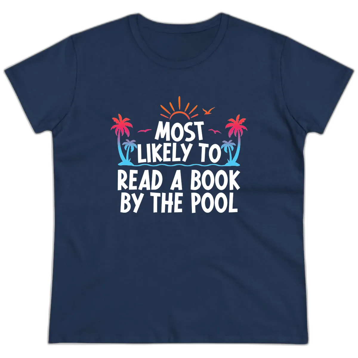Most Likely To Read A Book By The Pool Ladies Tee in Navy