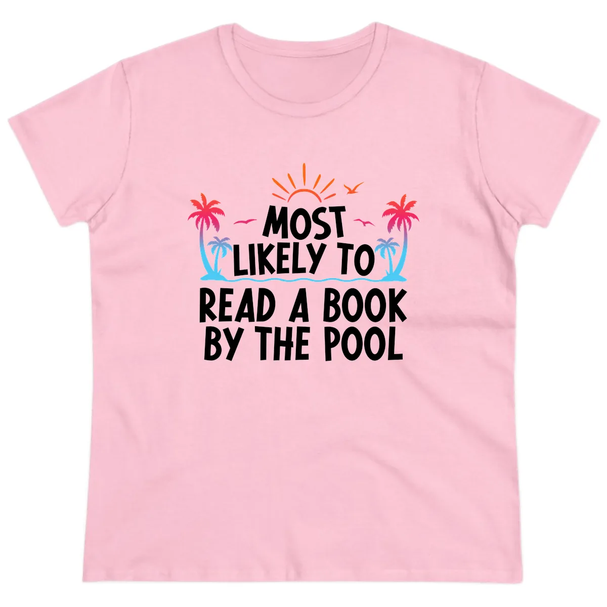 Most Likely To Read A Book By The Pool Ladies Tee in Light Pink
