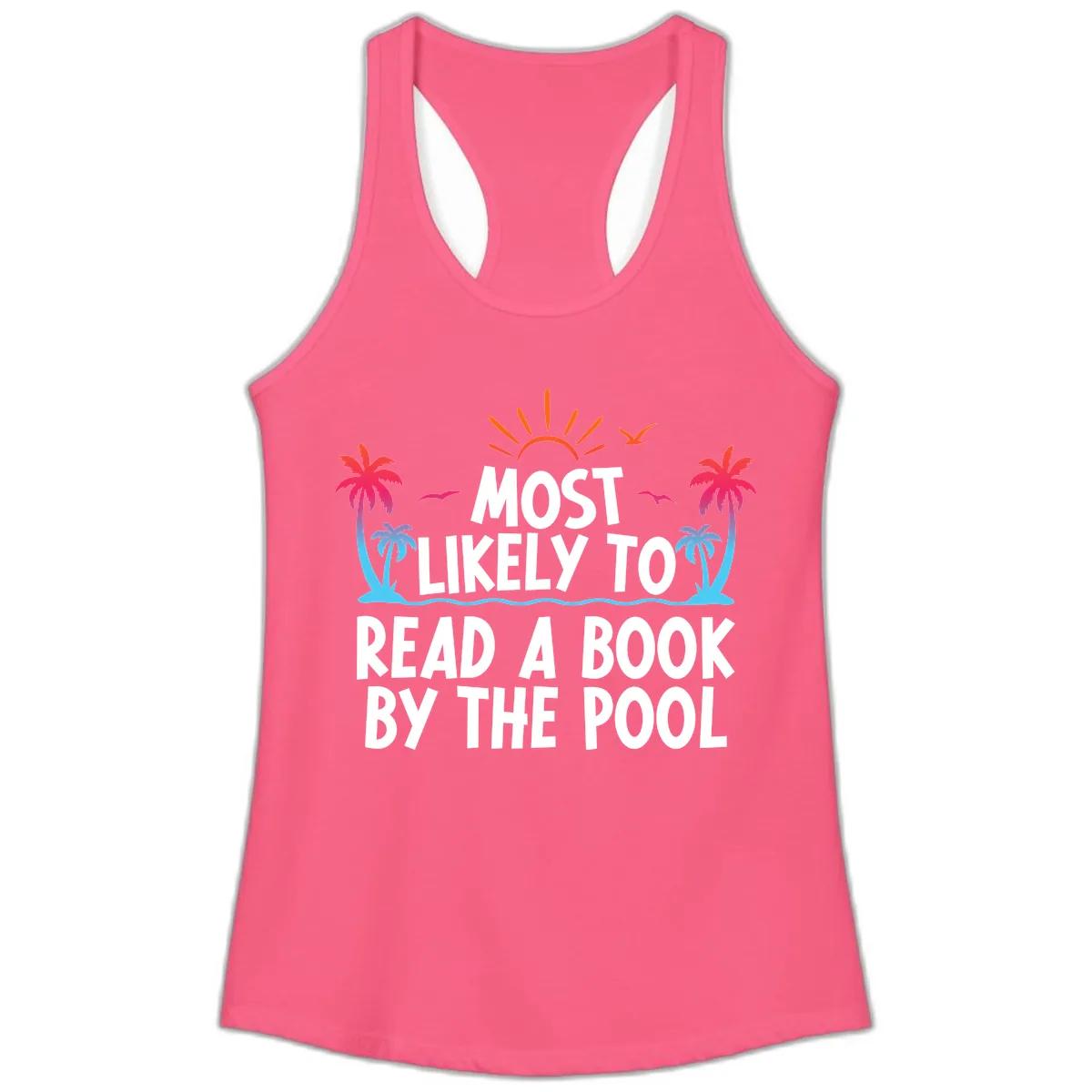 Most Likely To Read A Book By The Pool Ladies Tank in Solid Hot Pink