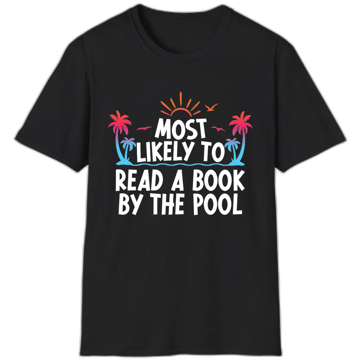 Most Likely To Read A Book By The Pool T-Shirt in Black