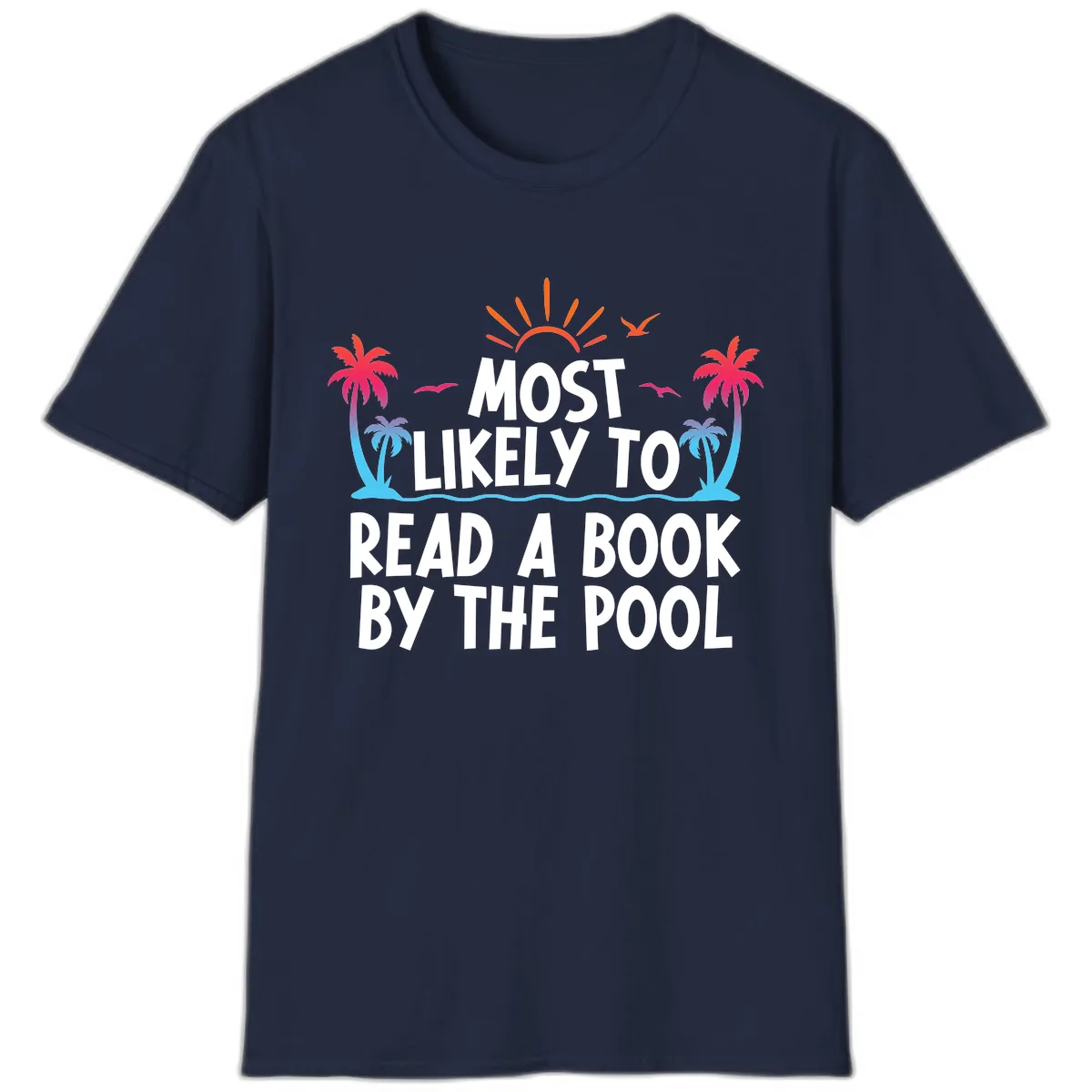 Most Likely To Read A Book By The Pool T-Shirt in Navy