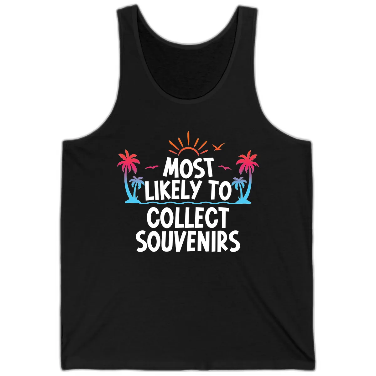 Most Likely To Collect Souvenirs Tank in Black