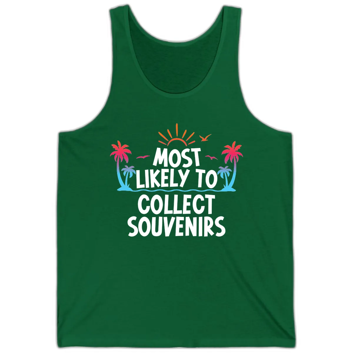 Most Likely To Collect Souvenirs Tank in Kelly