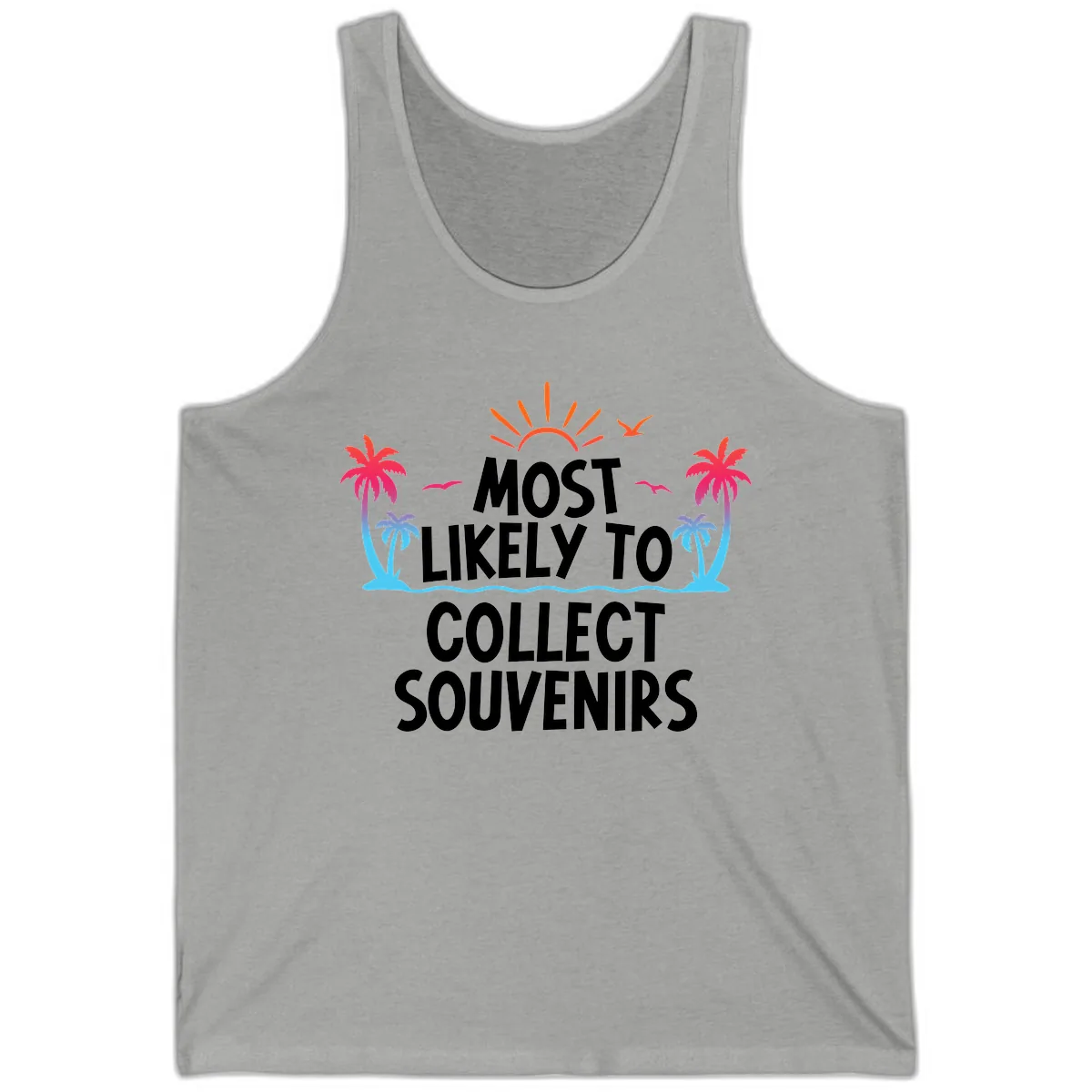 Most Likely To Collect Souvenirs Tank in Athletic Heather