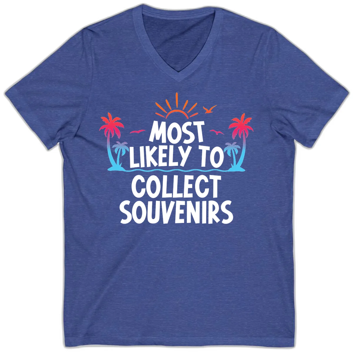 Most Likely To Collect Souvenirs V-Neck in Heather True Royal