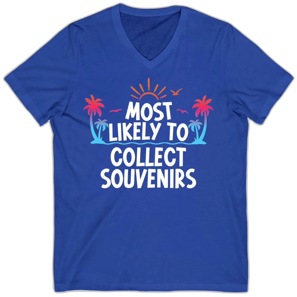 Most Likely To Collect Souvenirs V-Neck in True Royal
