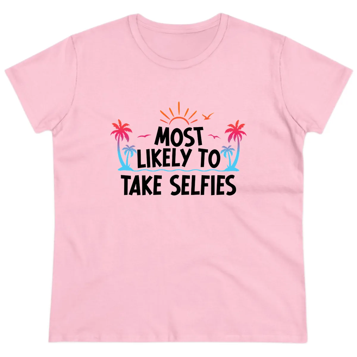 Most Likely To Take Selfies Ladies Tee in Light Pink