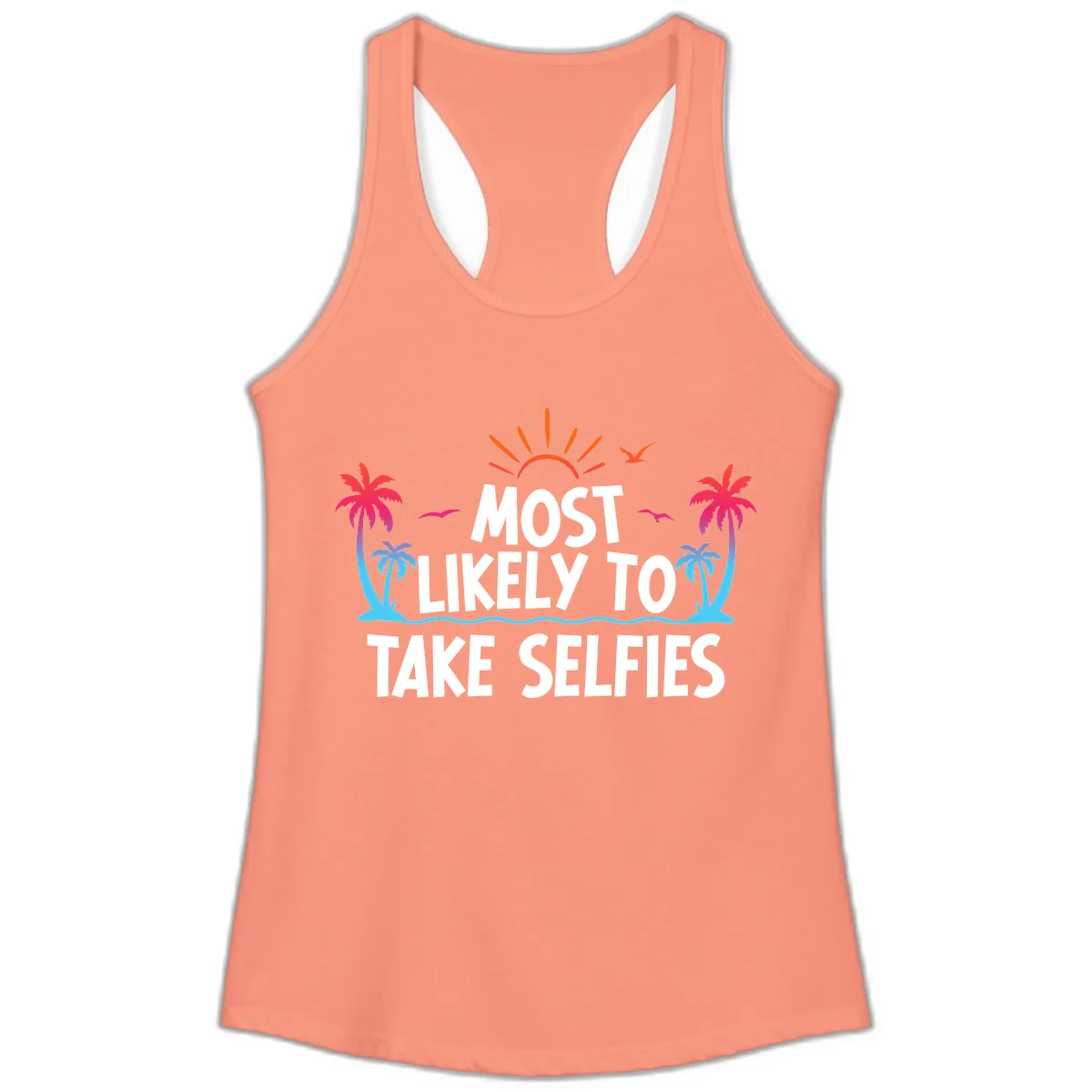 Most Likely To Take Selfies Ladies Tank in Solid Light Orange