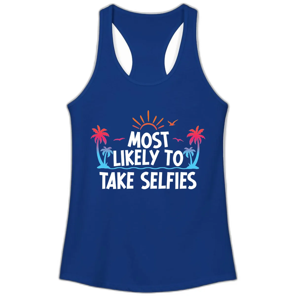 Most Likely To Take Selfies Ladies Tank in Solid Royal