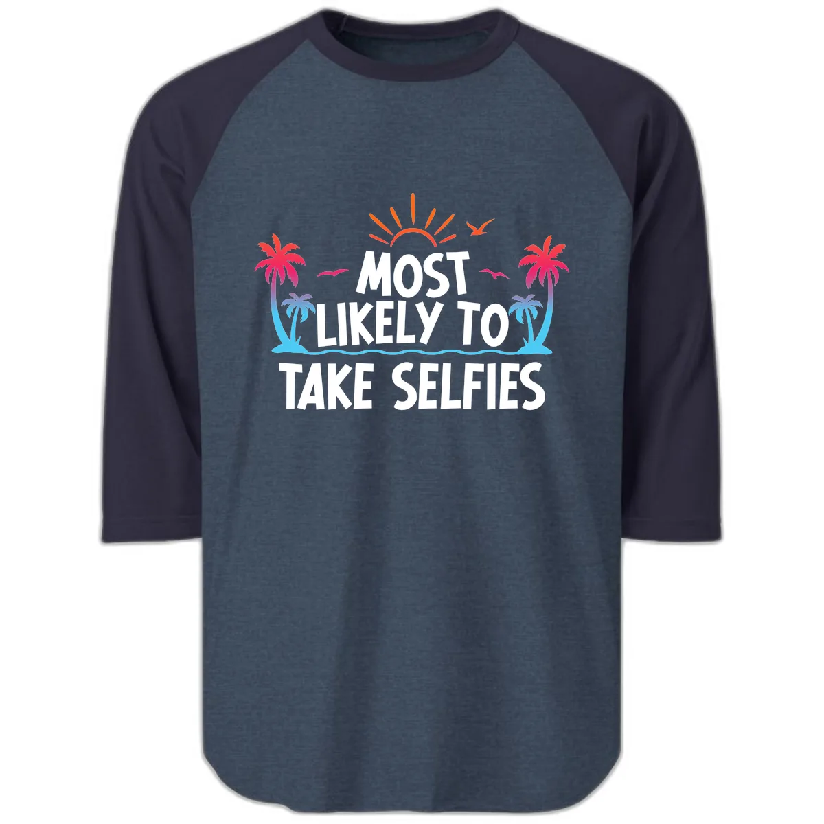 Most Likely To Take Selfies Raglan 3/4 in Heather Denim Navy