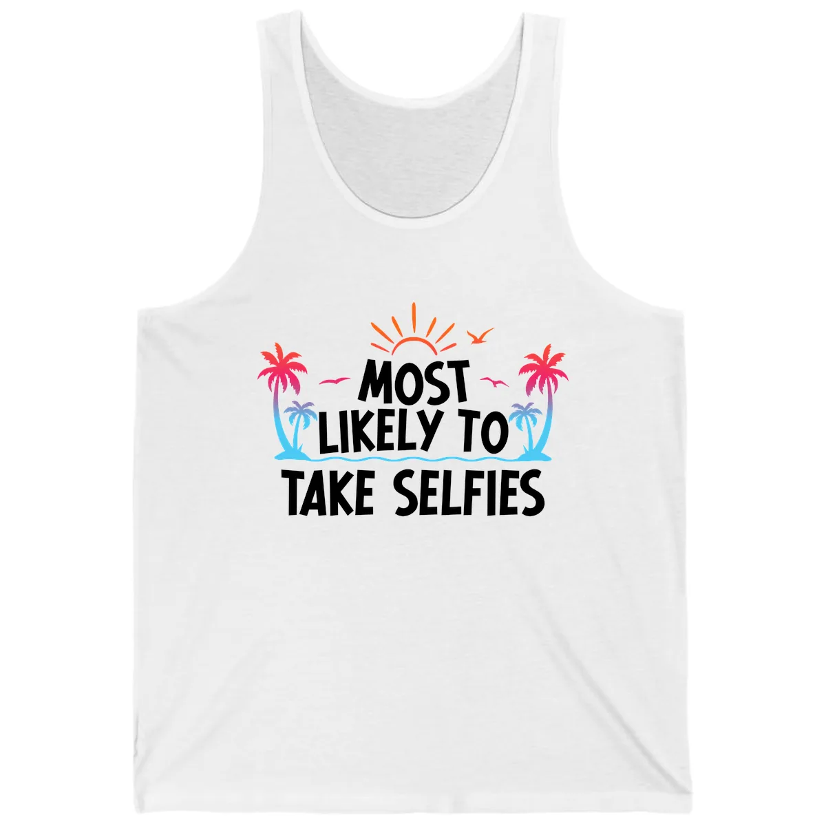 Most Likely To Take Selfies Tank in White